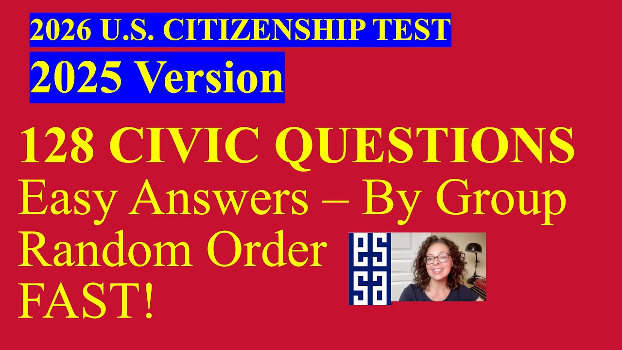 2026 US Citizenship Test (2025 Version) – 128 Civics Questions & Answers - Fast, by Group (2/25)