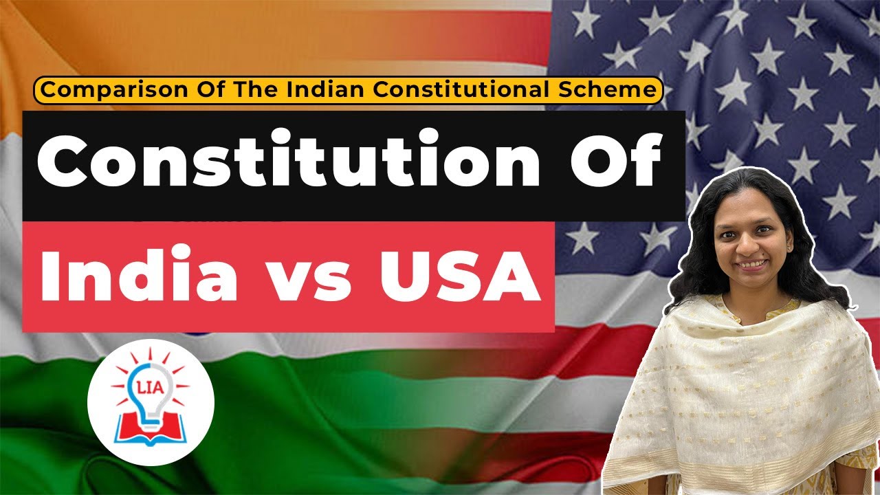 Indian Constitutional Scheme - Comparison Of Indian Constitution With USA Constitution |  Legacy IAS