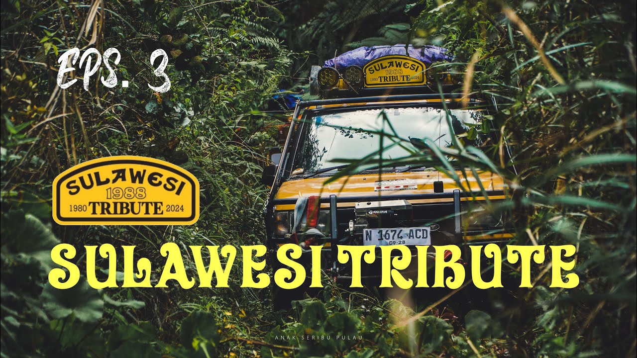 EPS. 3 - SULAWESI TRIBUTE 2024