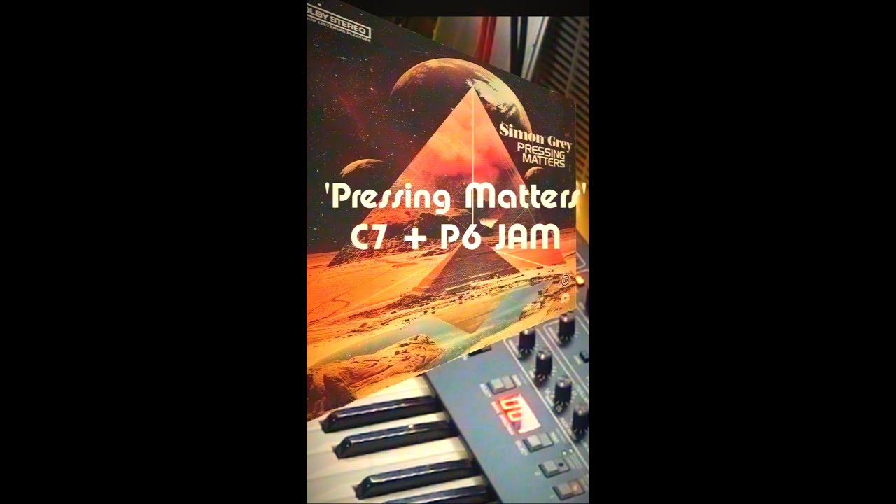 Pressing Matters - Simon Grey C7 + P6 VERSION