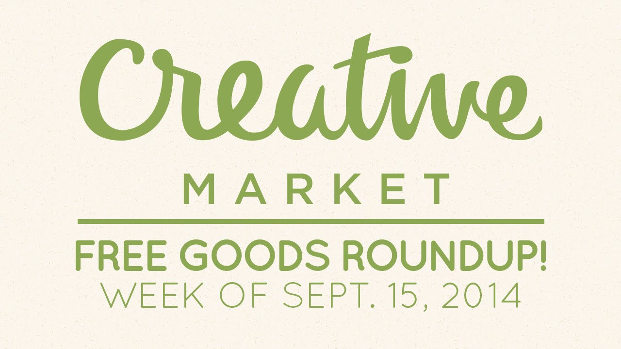 Creative Market Free Goods Roundup! Week of September 15th, 2014