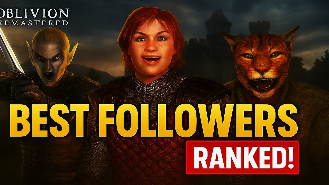 Oblivion Remastered: Best Followers Ranked!