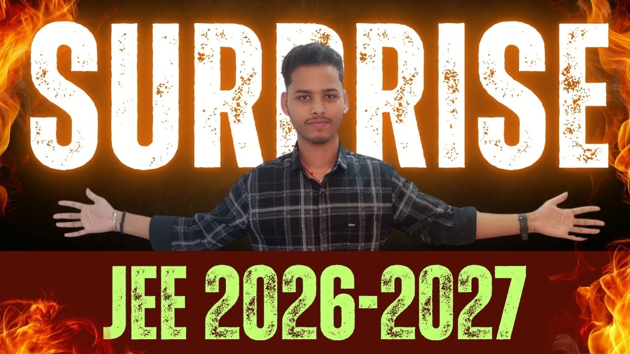 SURPRISE: FOR JEE 2026 & 2027| FREE OF COST FOR ALL STUDENTS| @Shekhar4700 