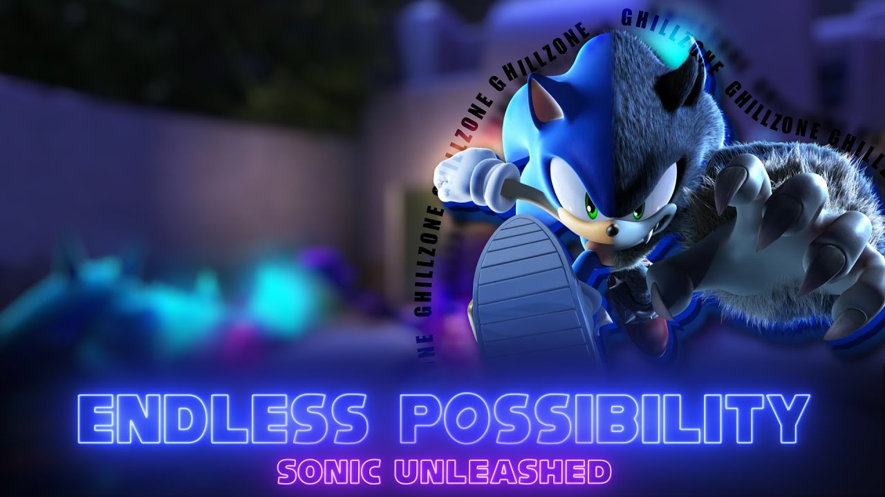 nightcore: endless possibility | Sonic Unleashed