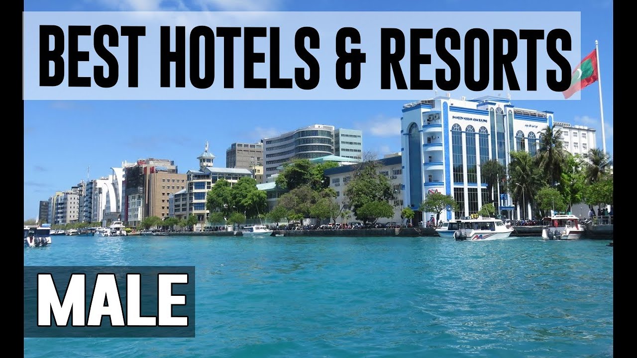 Best Hotels and Resorts in Male, Maldives