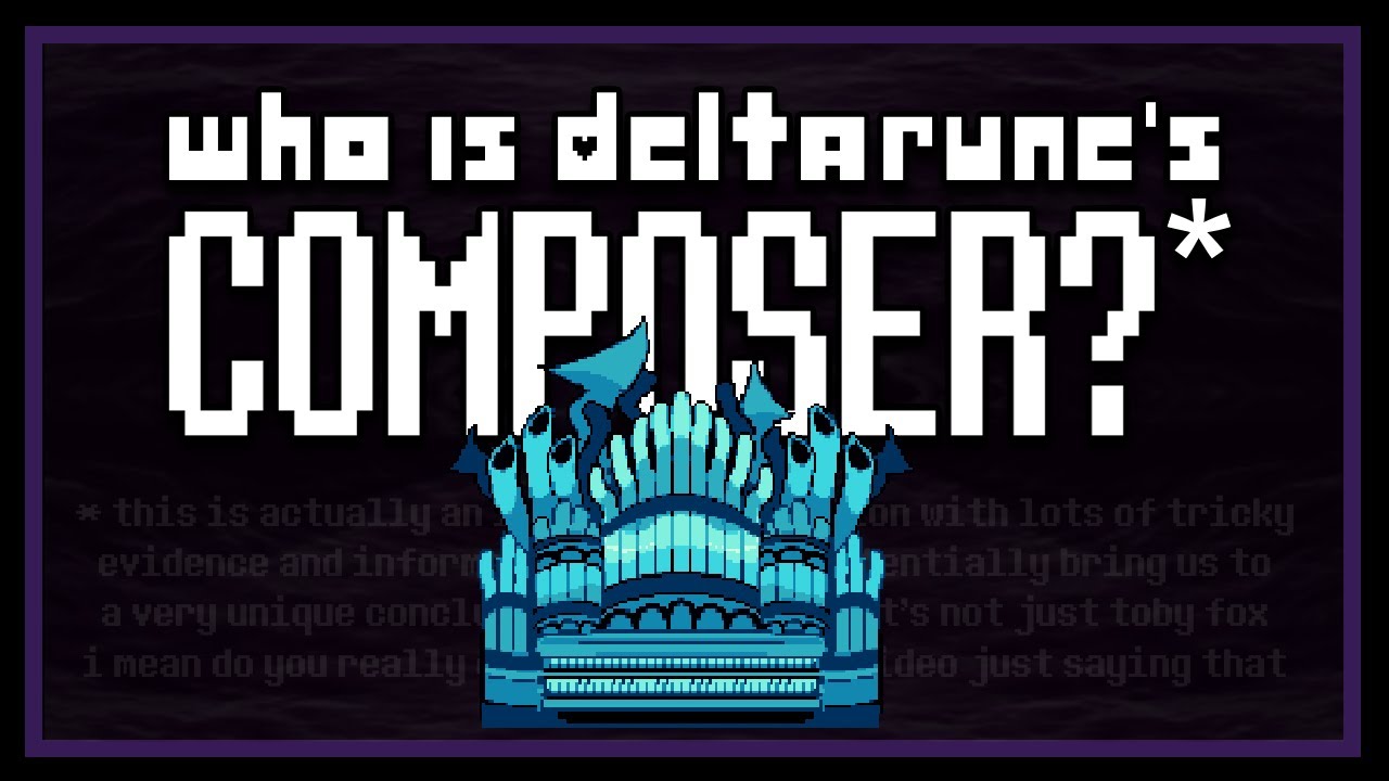 Unravelling Deltarune’s Diegetic Composer