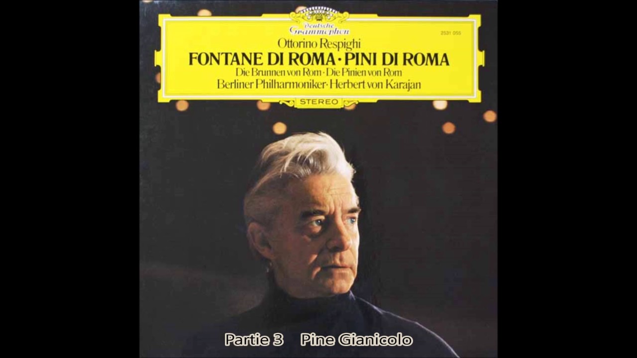 Respighi - Pins de Rome　Karajan　Berlin Philharmonic