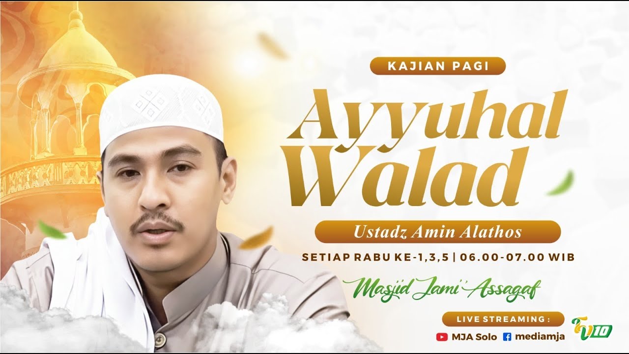 🔴Kajian Pagi | Ust Amin Alathos | Kitab Ayyuhal Walad | Masjid Jami' Assagaf Surakarta 4/2/2026