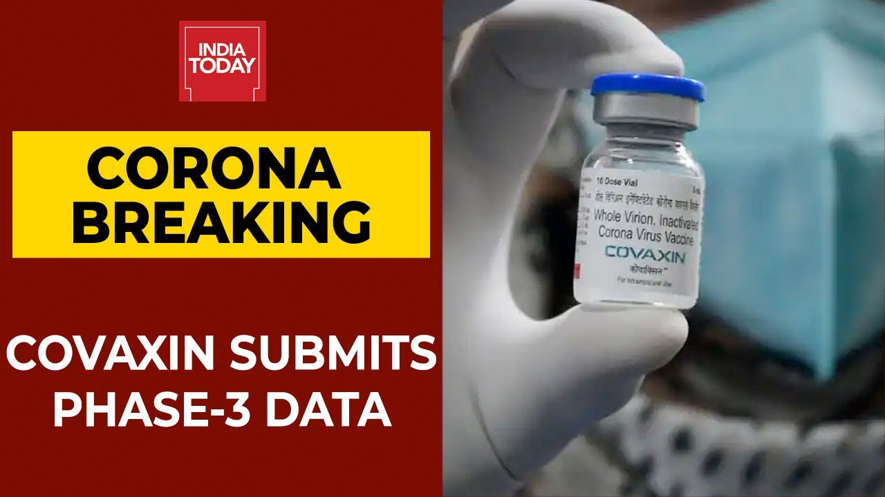 Covid-19 Live News: Bharat Biotech Submits Covaxin's Phase-3 Trial Data To DCGI | Breaking News