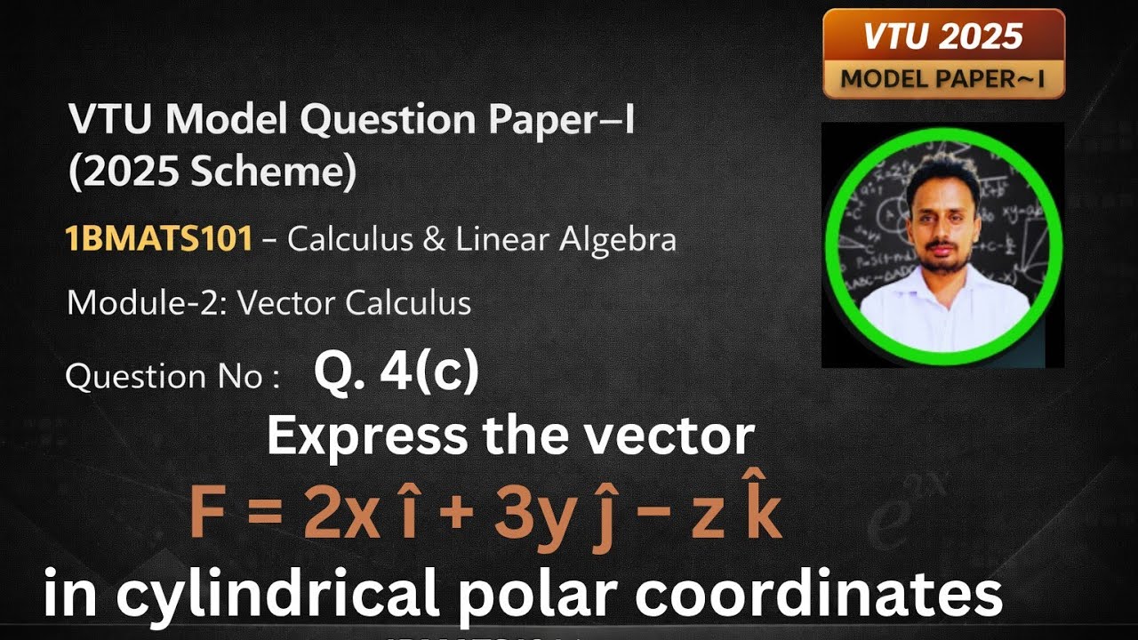 Cartesian to Cylindrical Polar Coordinates | Vector Calculus | VTU 1BMATS101 | Q4(c)