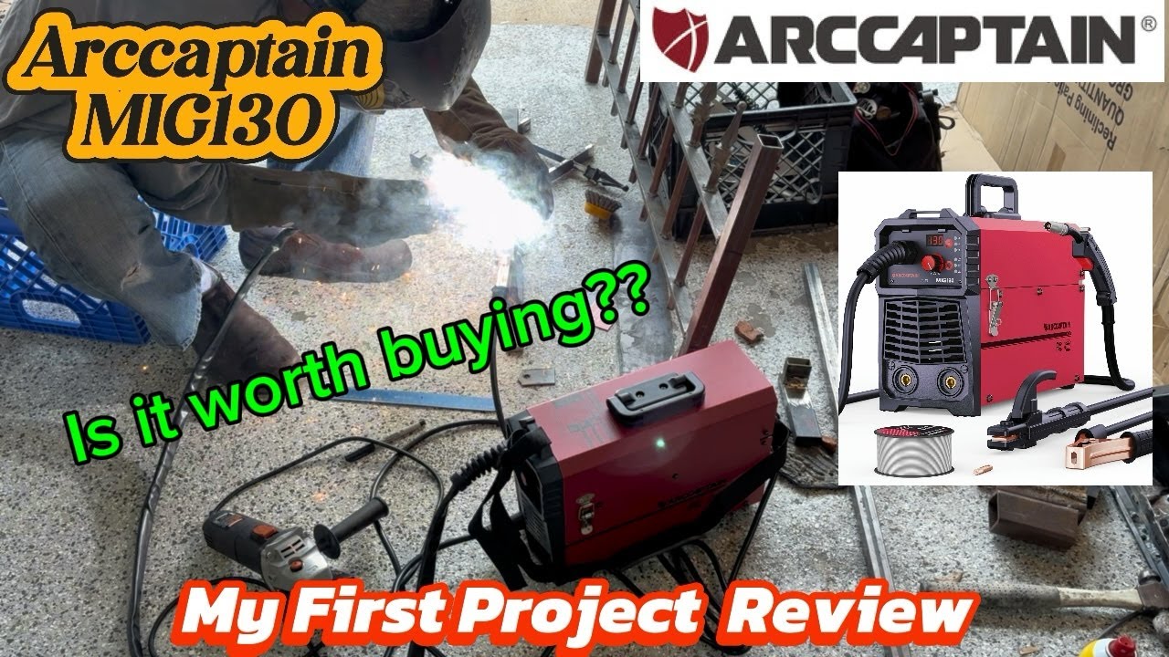 My first project with Arccaptain MIG 130