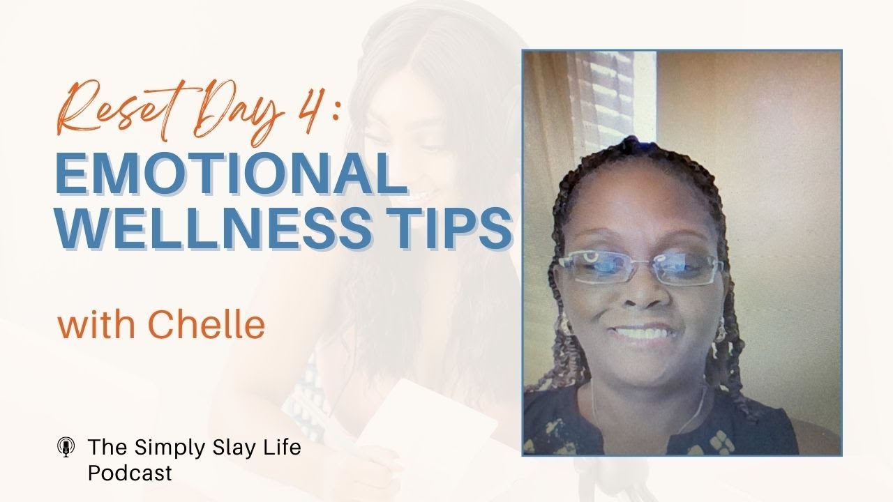 Emotional Wellness Tips: Reset Day 4