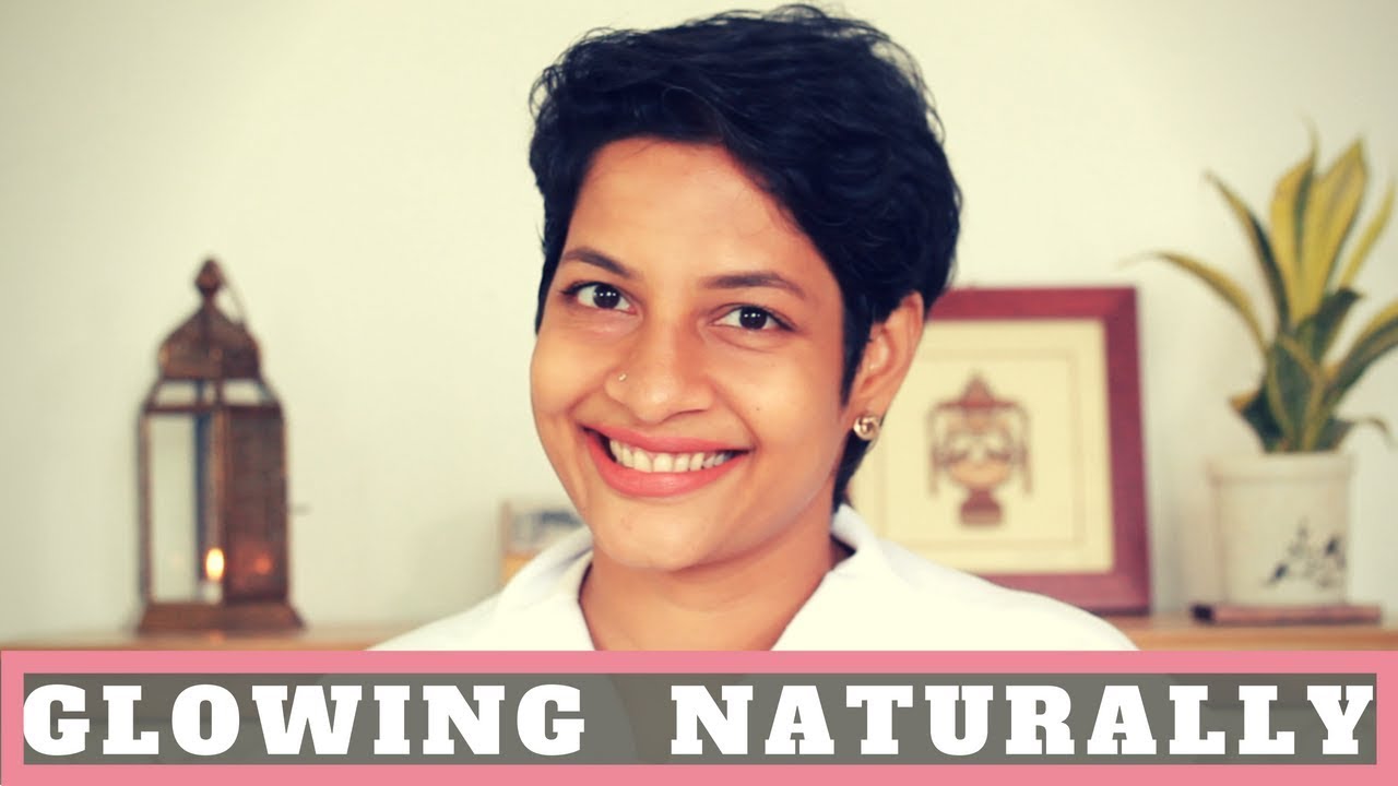 How to have Glowing Skin Naturally