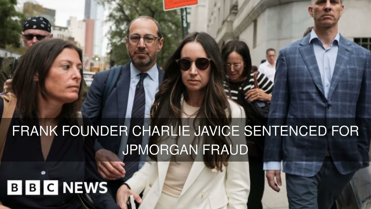 Frank founder Charlie Javice sentenced for JPMorgan fraud