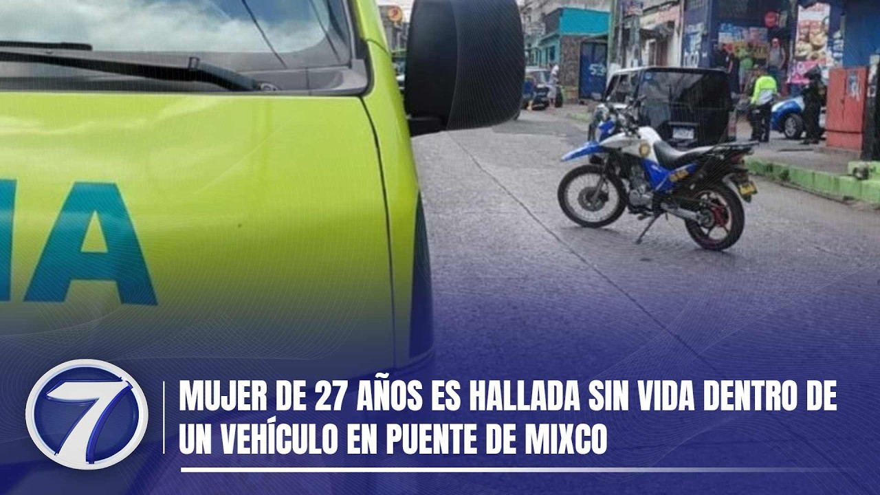 Mujer de 27 años es hallada sin vida dentro de un vehículo en puente de Mixco