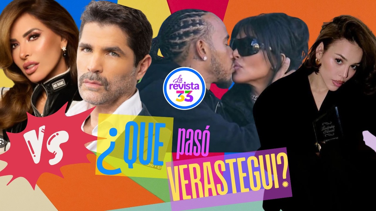 KIM Y HAMILTON: ¡EL BESO! 💋 DANNA EN HARVARD Y LA PELEA DE VERÁSTEGUI VS TREVI | LA REVISTA 33
