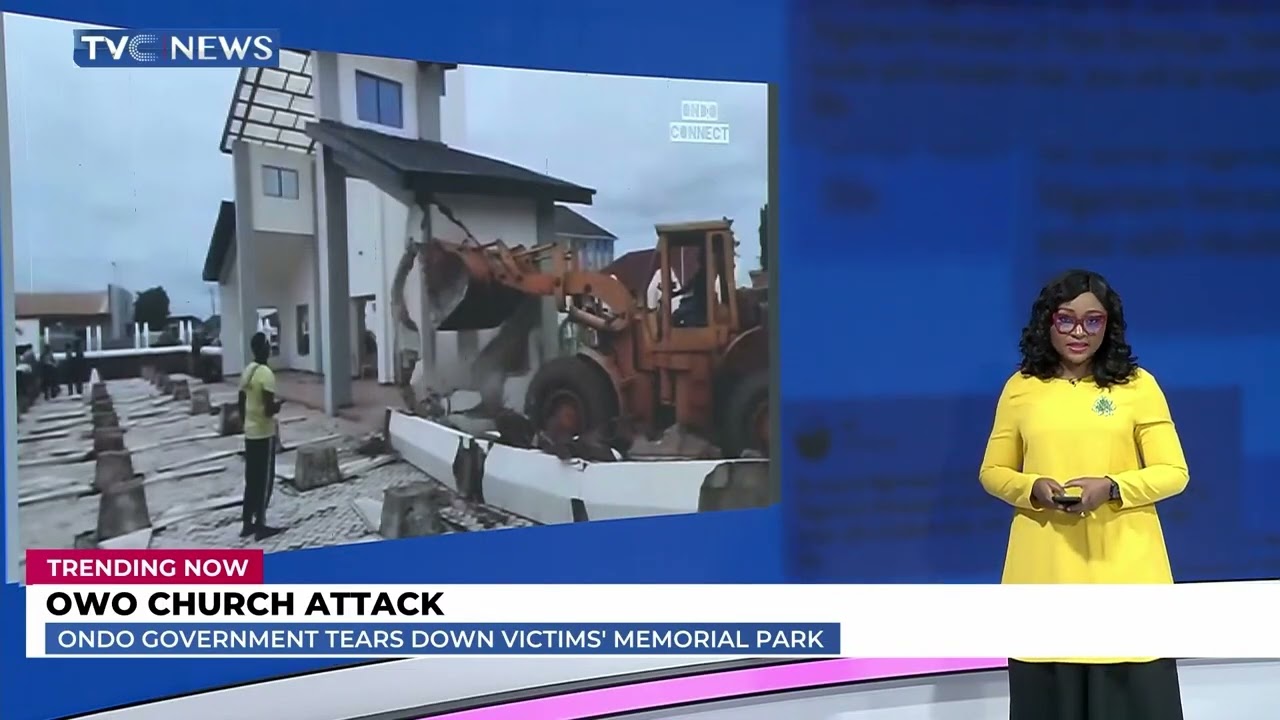 Trending Now: Ondo Govt Demolishes Owo Church Massacre Victims’Memoria Park
