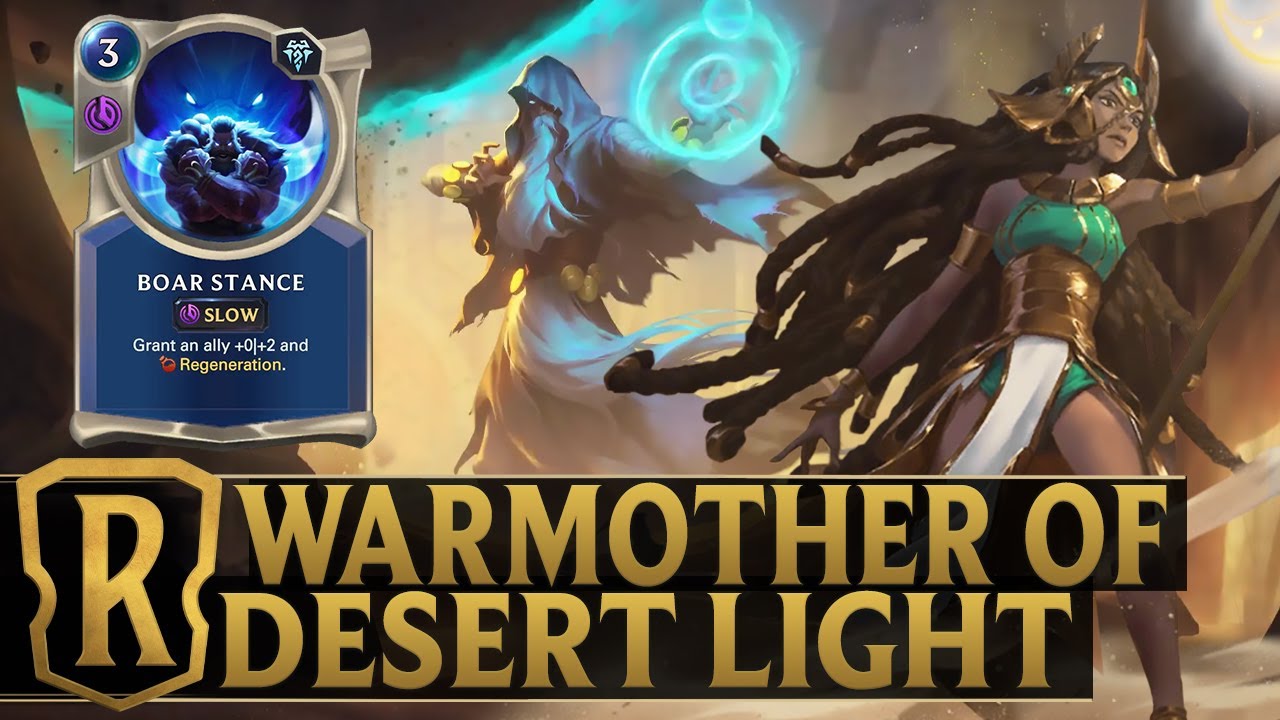 Warmother of Desert Light - Legends of Runeterra