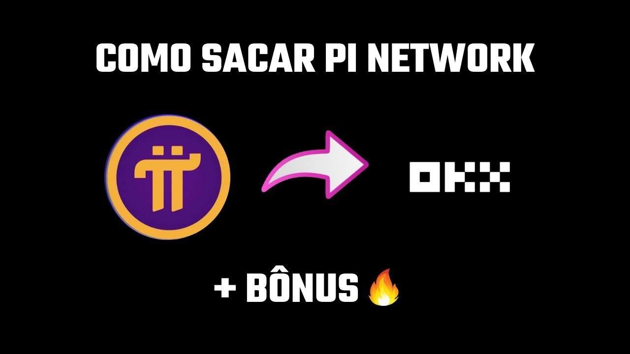 Como sacar Pi Network para a OKX