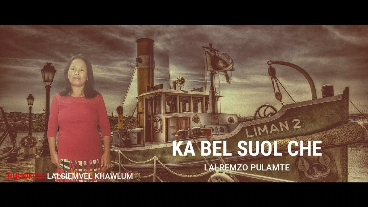 Lalremzo Pulamte - Ka Bel Suol Che I Hmar Hla |Hmar Hla Hlui