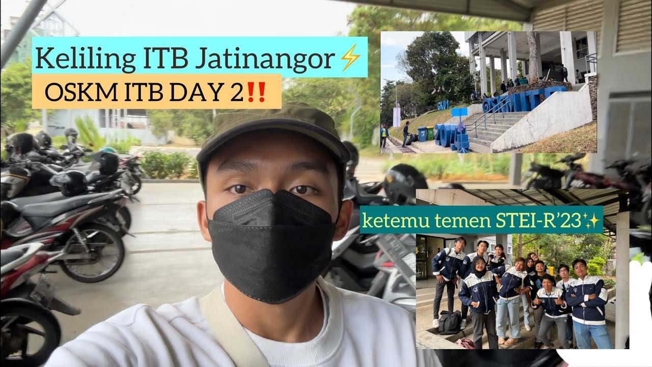 Ceritanya CAMPUS TOUR (Edisi ITB Jatinangor & OSKM ITB DAY 2) [&hellip;Apa Ya?]