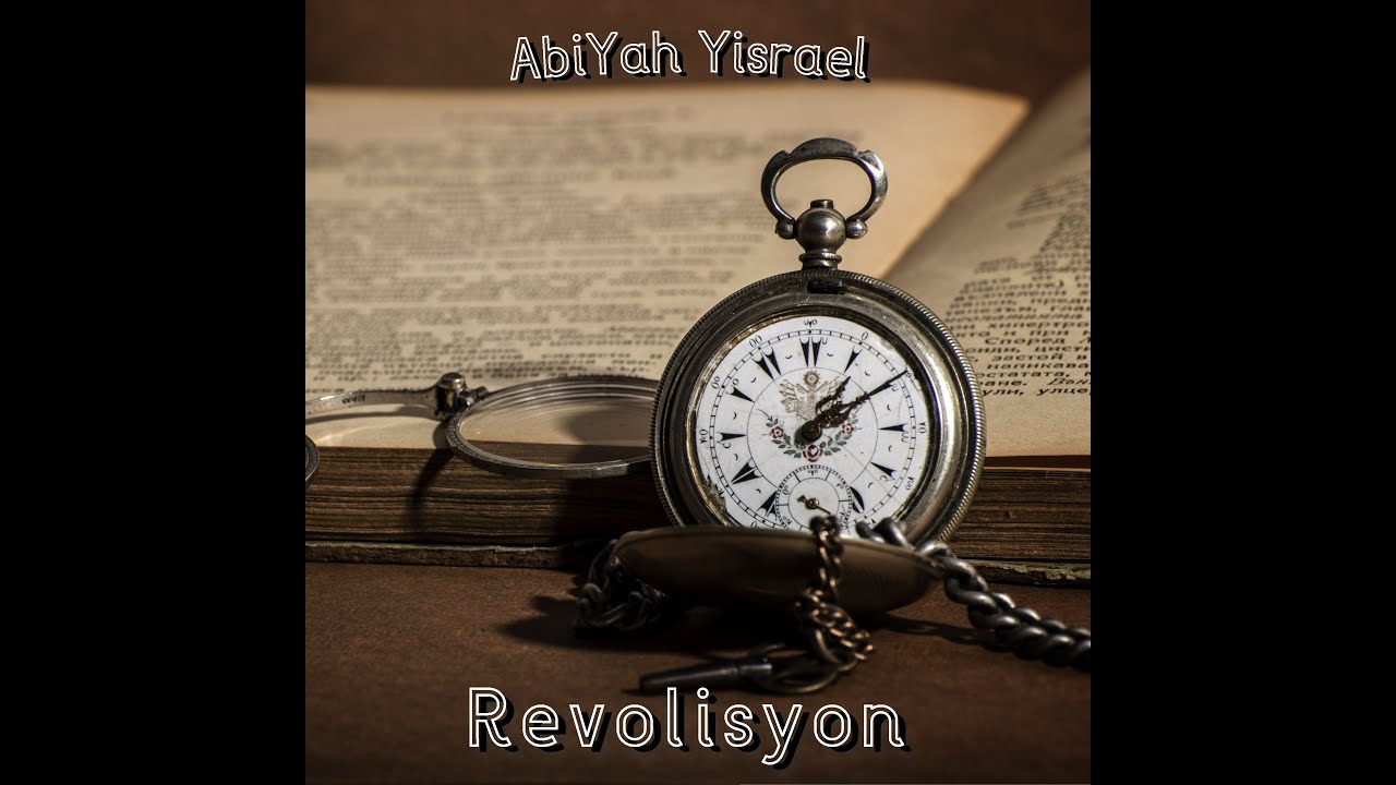 AbiYah Yisrael - Revolisyon  [Full EP]