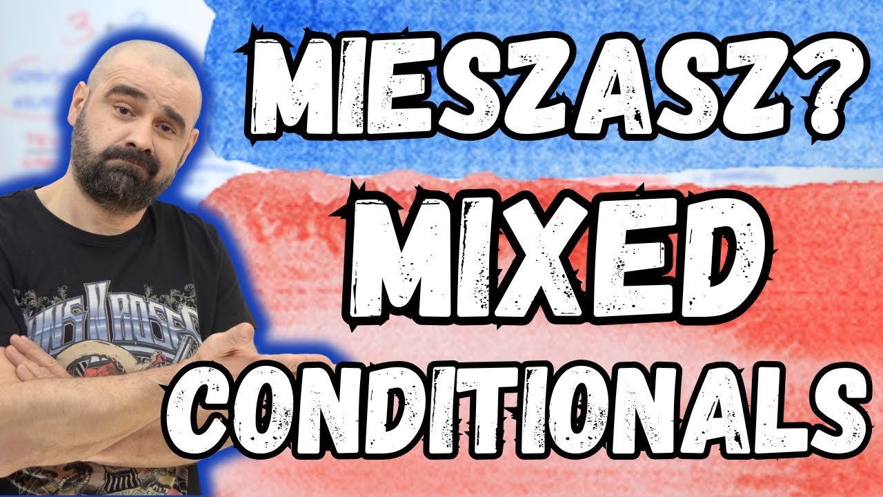 Mieszane tryby warunkowe &ndash; MIXED Conditionals | ROCK YOUR ENGLISH odc.  282