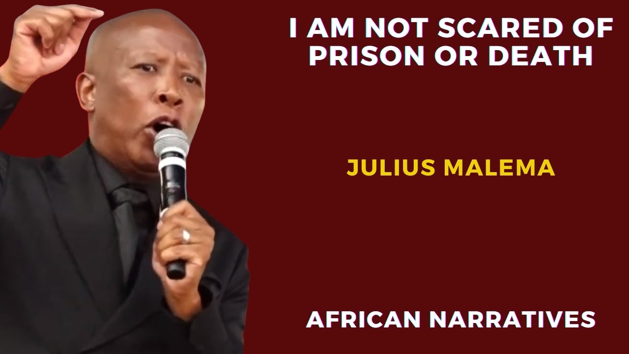 I Am Not Scared Of Prison Or Death | Julius Malema