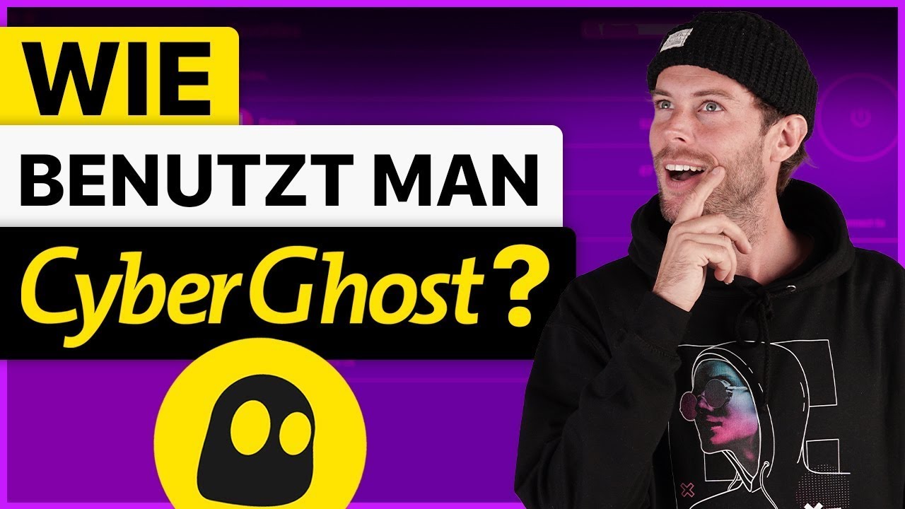Einfaches CyberGhost-Tutorial 2024 | Wie benutzt man CyberGhost?
