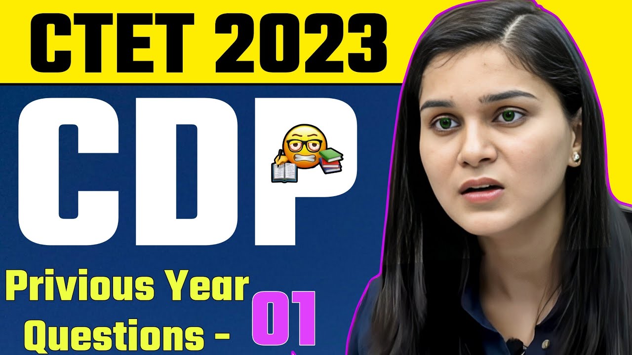 CDP Padegogy For CTET 2023 By Himanshi Singh | PYQs Class -01