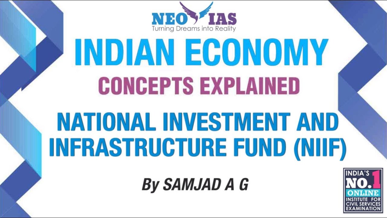 National Investment and Infrastructure Fund (NIIF) | INDIAN ECONOMY CONCEPTS EXPLAINED|SPEED ECONOMY