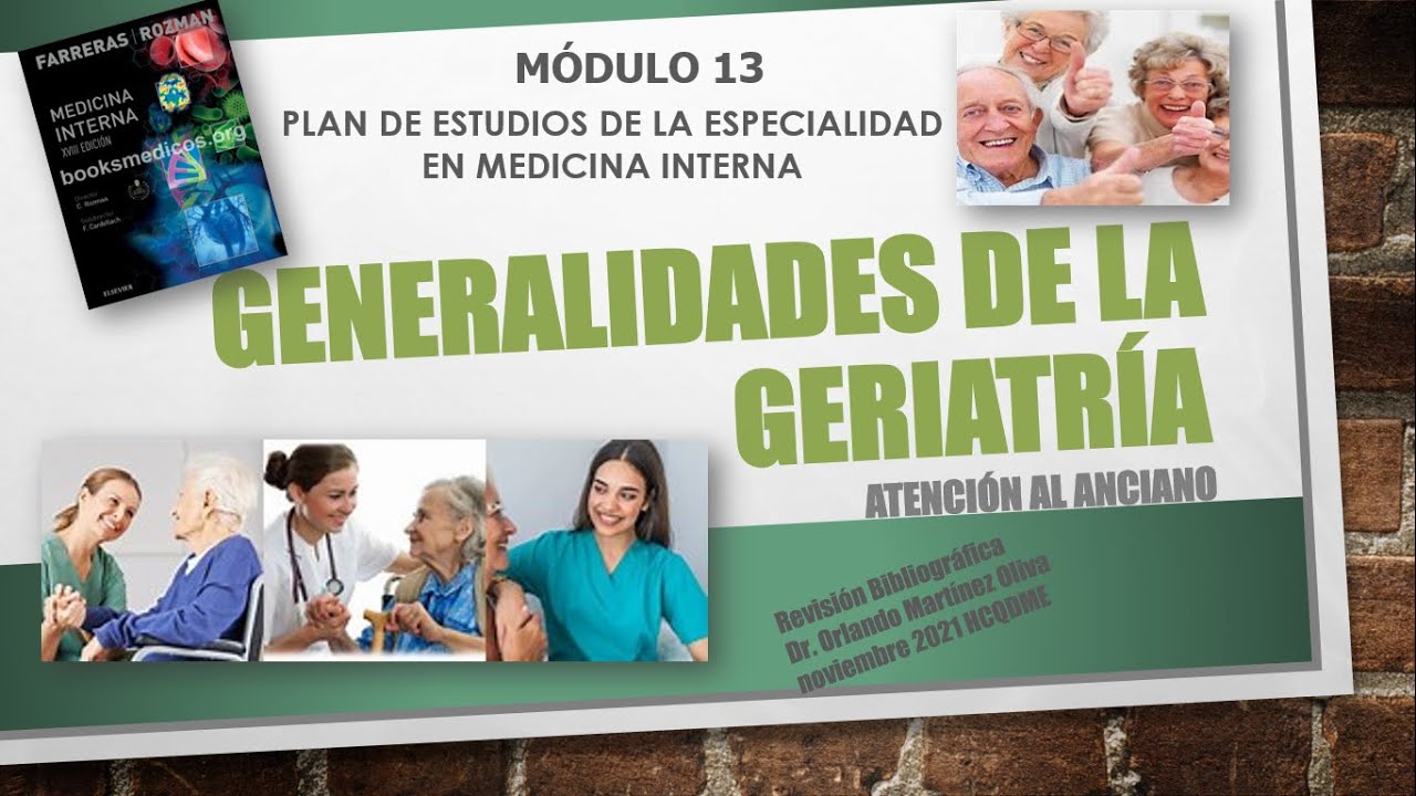 Generalidades de la Geriatr&iacute;a