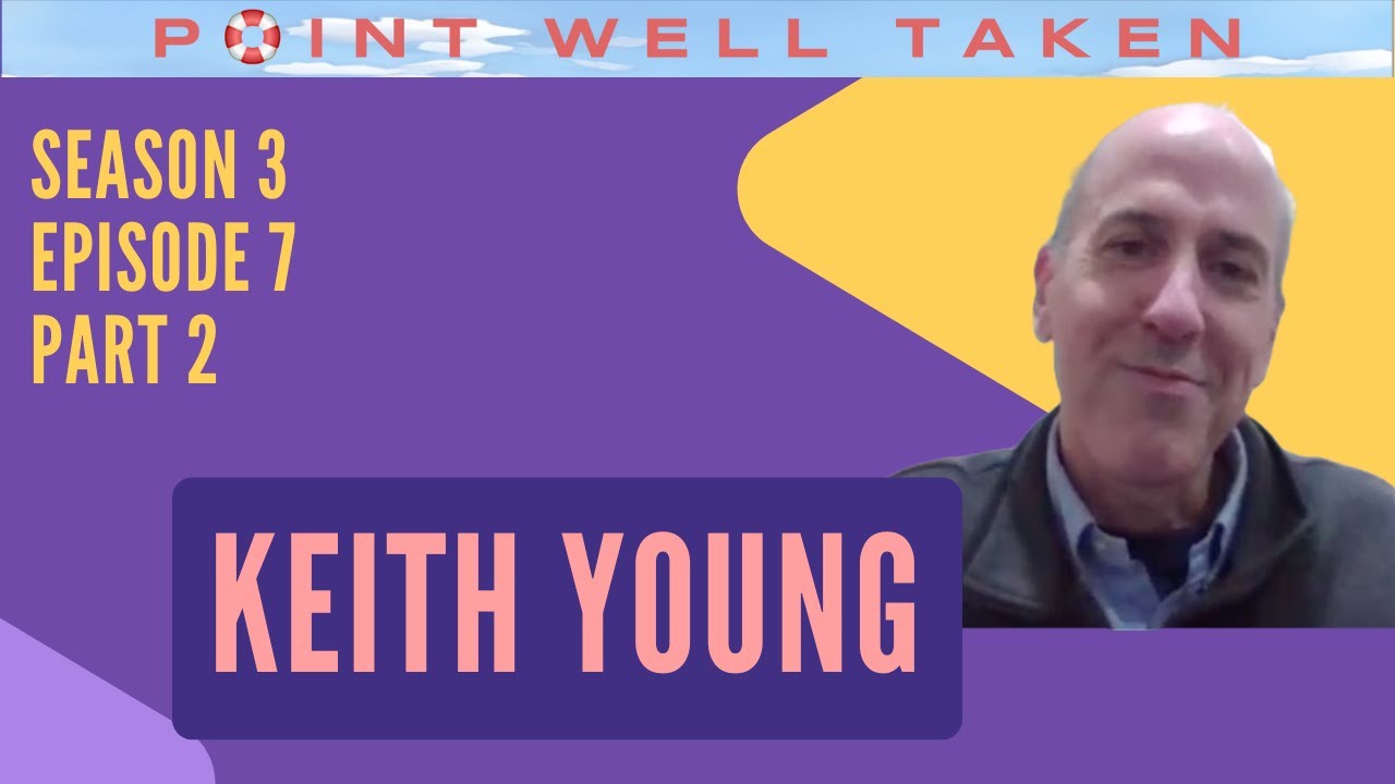Point Well Taken S3E7B - Keith Young