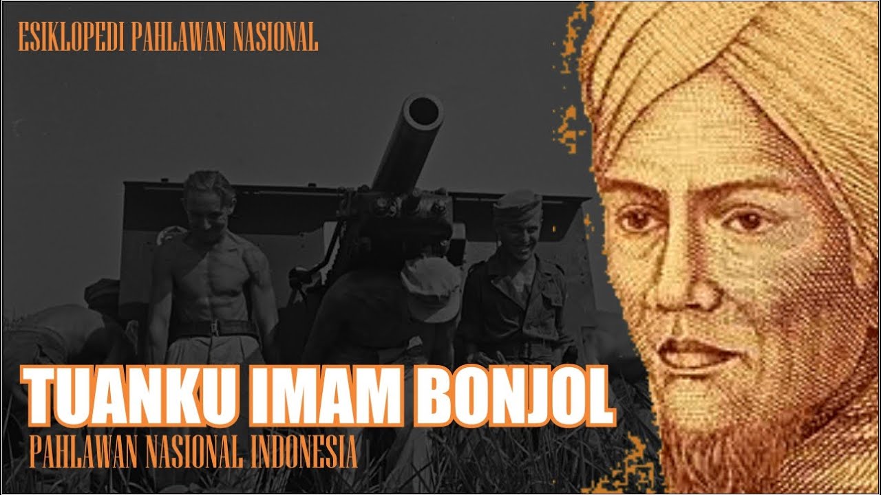 Sejarah | Biografi Tuanku Imam Bonjol ; Pahlawan Nasional Indonesia