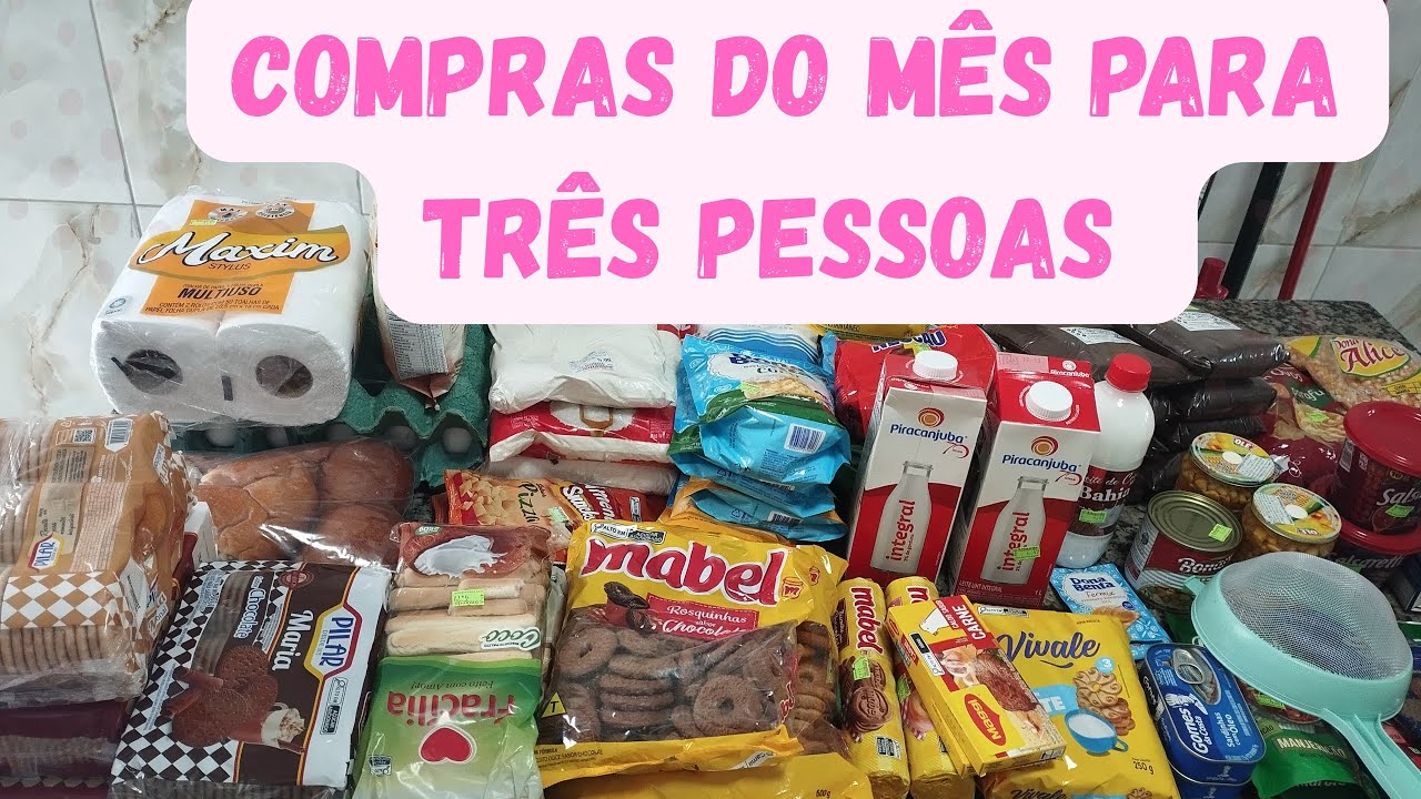 Reposição de compras do mês para três pessoas 