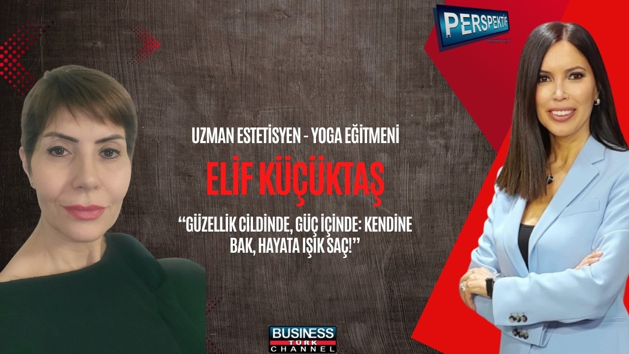 Yüz Yogasıyla Genç Kalmak Mümkün mü? Uzman Estetisyen Elif Küçüktaş Anlatıyor