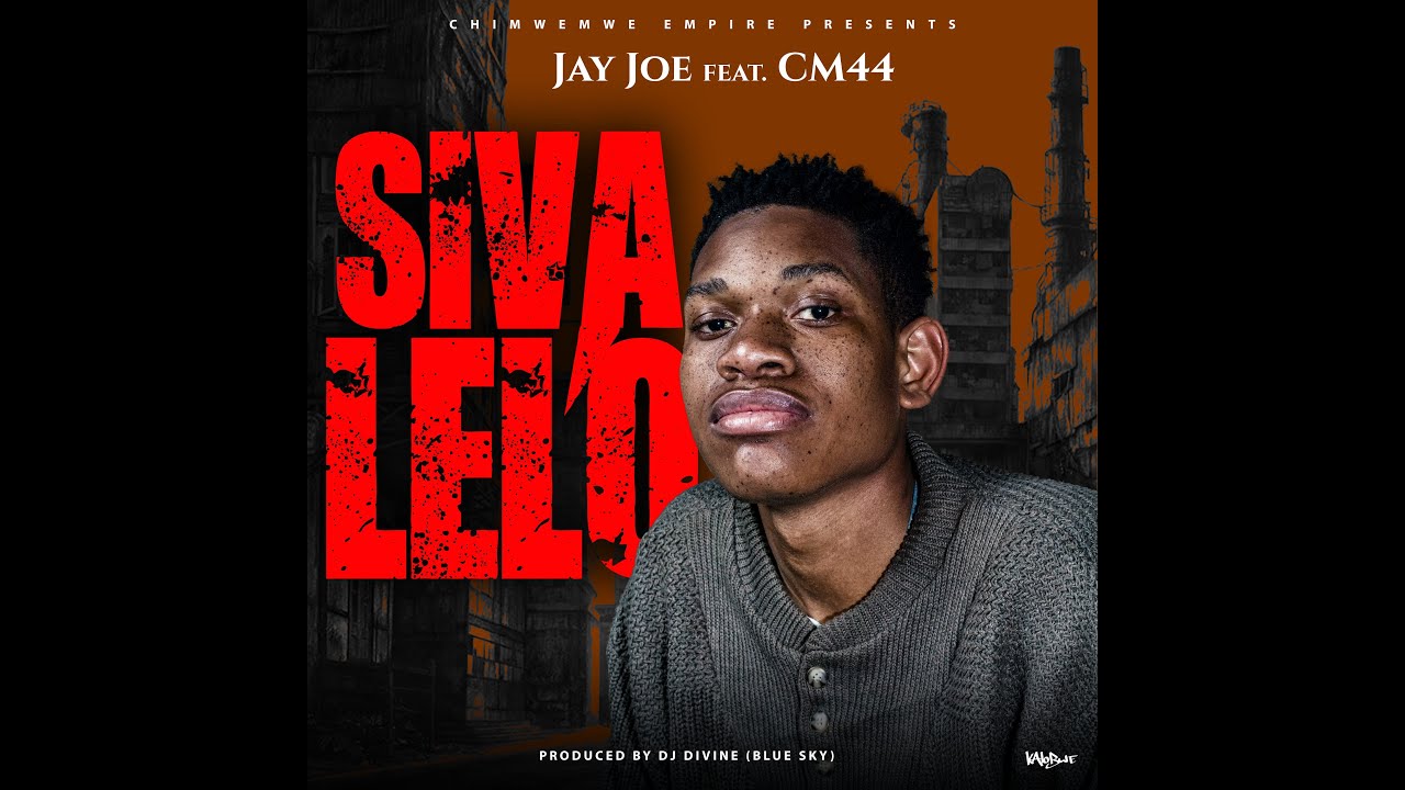 Sivalelo - JayJoe Feat CM44 (OFFICIAL AUDIO)