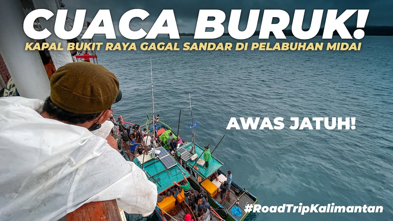 Ep.9 | MENEGANGKAN, Uji Nyali Penumpang Kapal Bukit Raya Gagal Sandar di Pelabuhan Midai