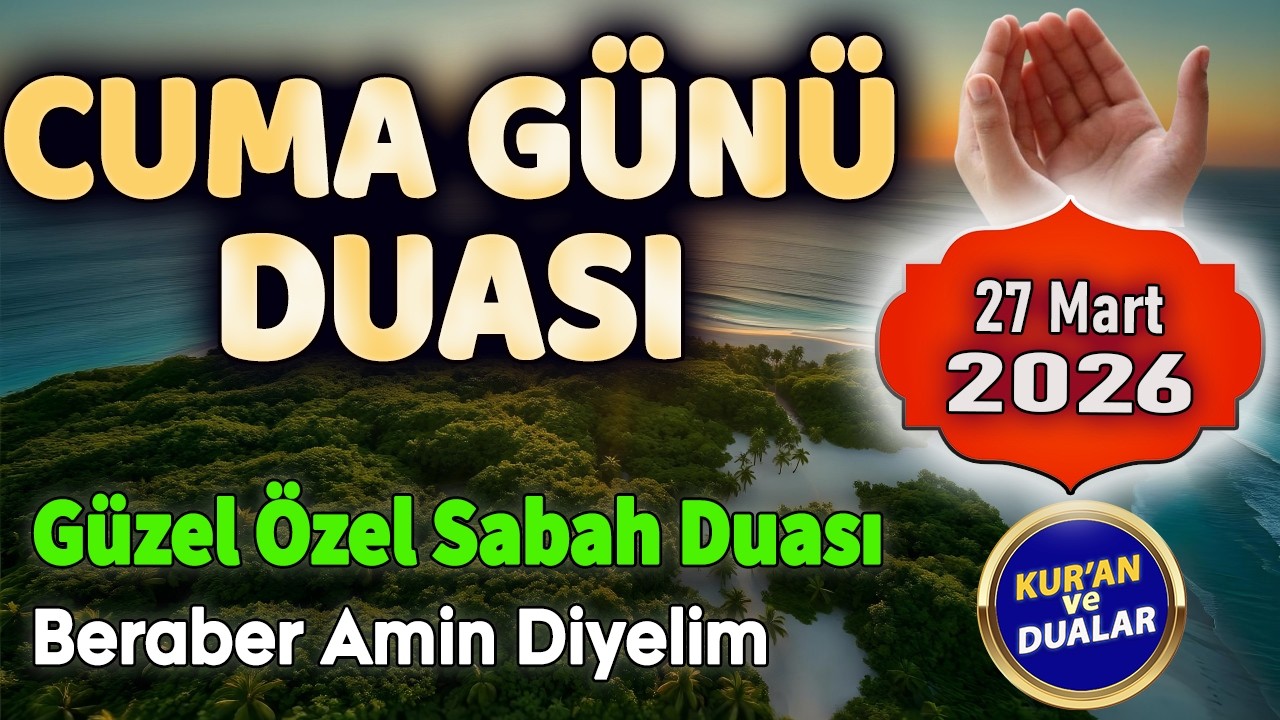 CUMA DUASI DİNLE Şifalı Dua Hazinesi