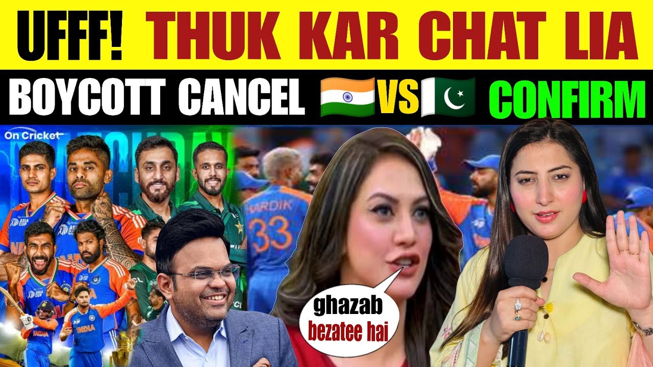 UFF! THUK KAR CHAT LIA? BOYCOTT CANCEL INDIA VS PAK MATCH CONFIRM