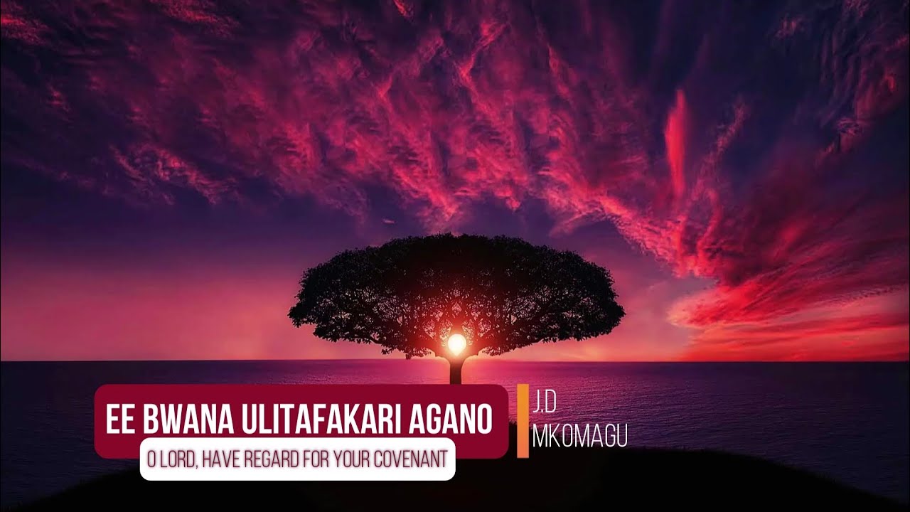 Ee BWANA ULITAFAKARI AGANO[ OLord,have regard for your Covenant]- DOMINIKA YA 19 || KHAKI MEDIA PRO