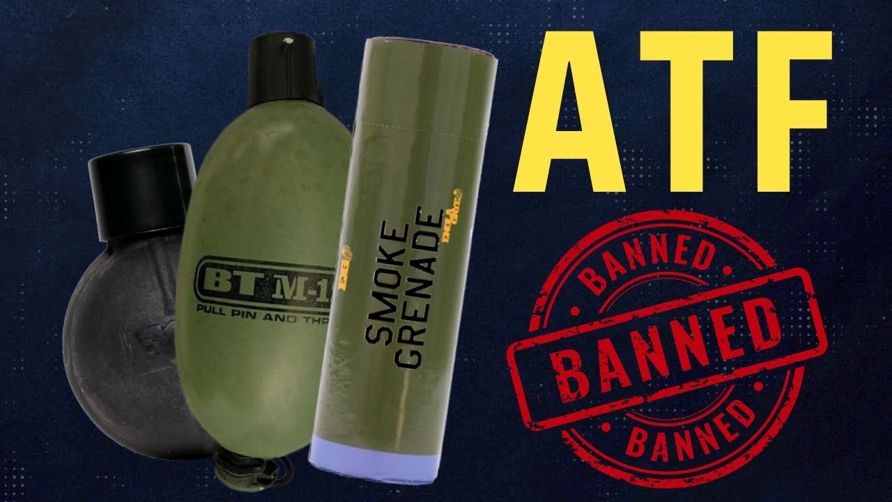 ATF BANNED AIRSOFT GRENADES?
