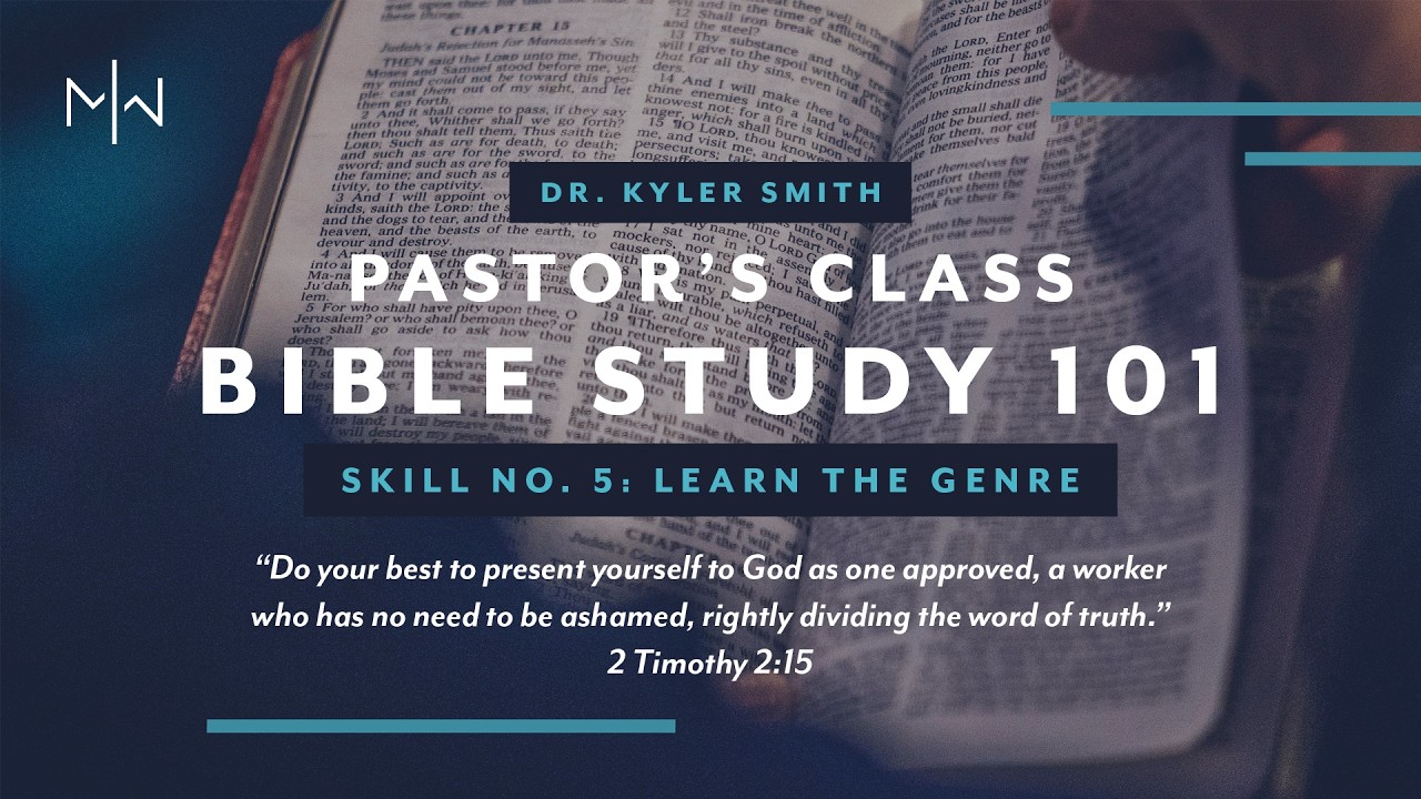 2-11-26 | Pastor’s Class | Dr. Kyler Smith | Bible Study 101: Skill No 5: Learn the Genre