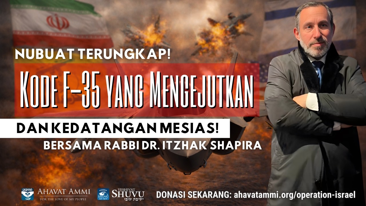 Nubuat Terungkap! Kode F-35 yang Mengejutkan dan Kedatangan Mesias! bersama Rabbi Dr. Itzhak Shapira