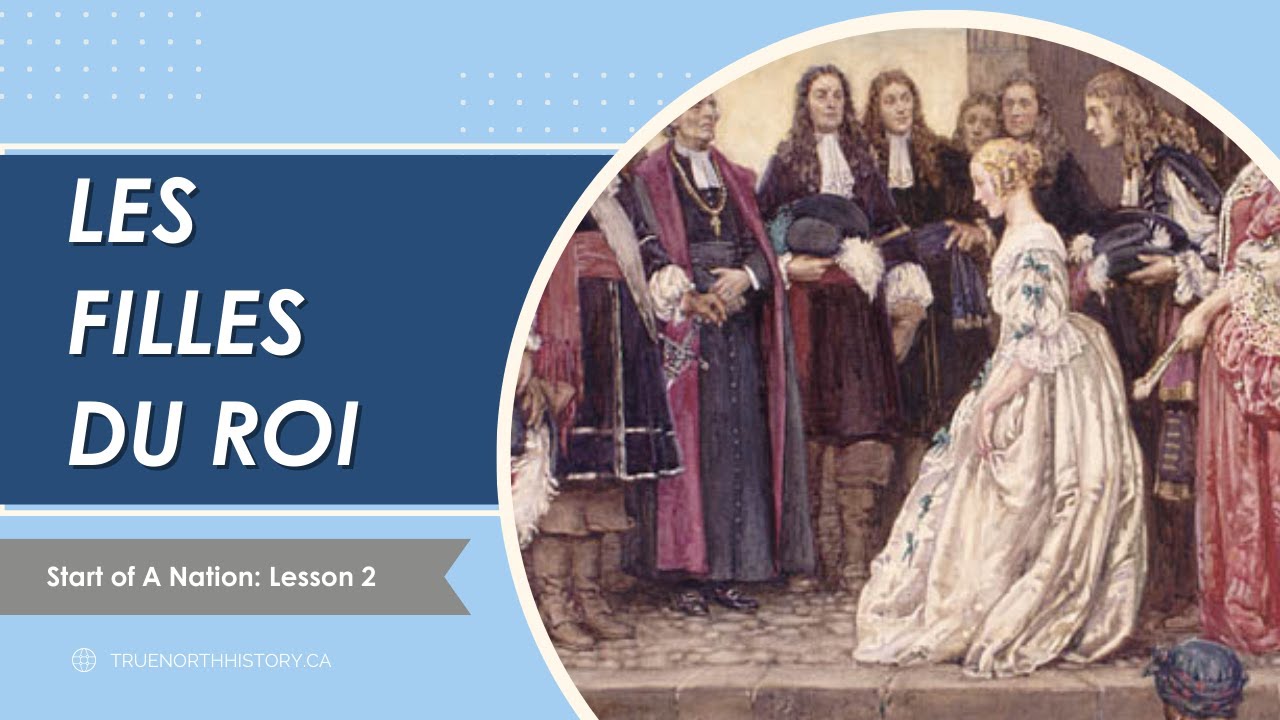 Les Filles du Roi | True North History