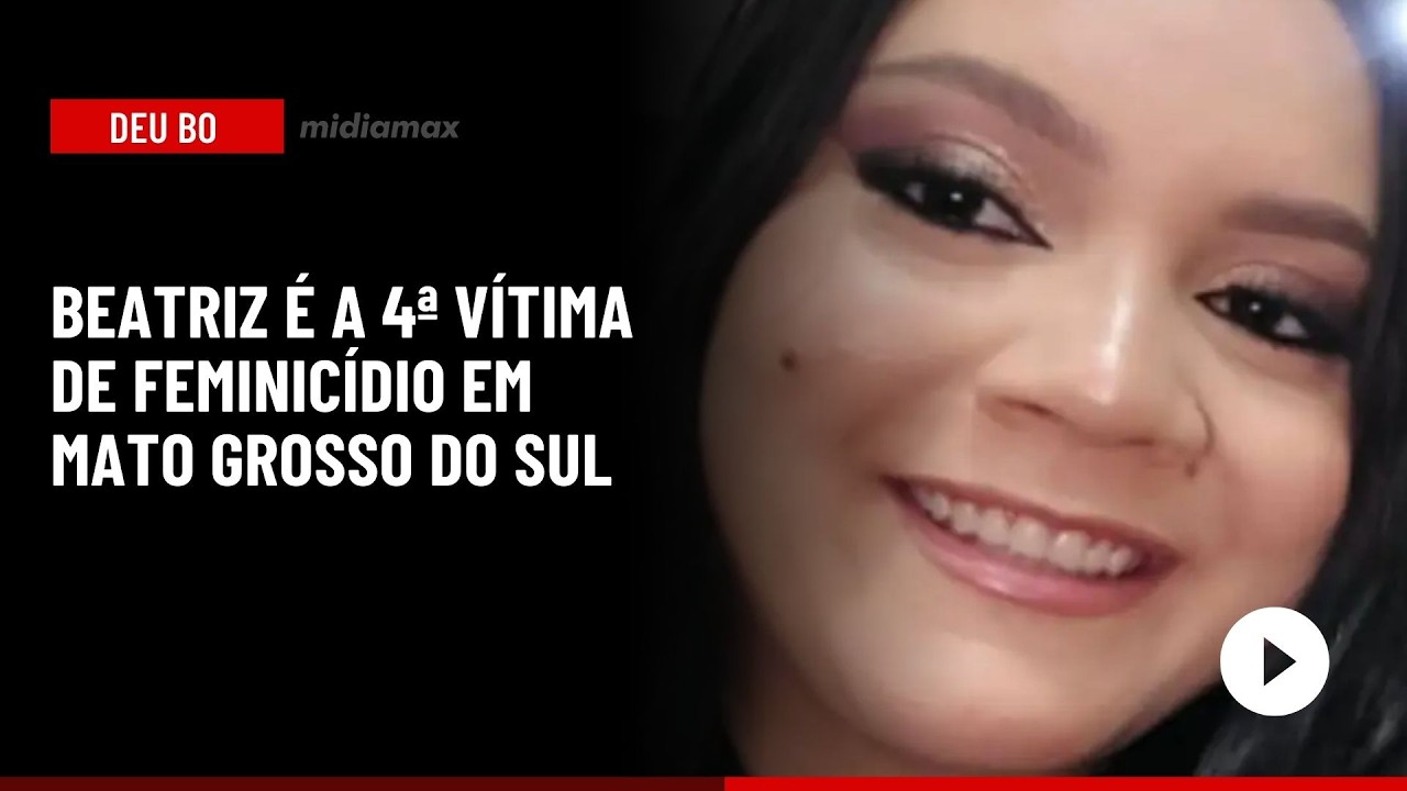 🔴 Midiamax Deu BO: Beatriz é a 4ª vítima de feminicídio em Mato Grosso do Sul