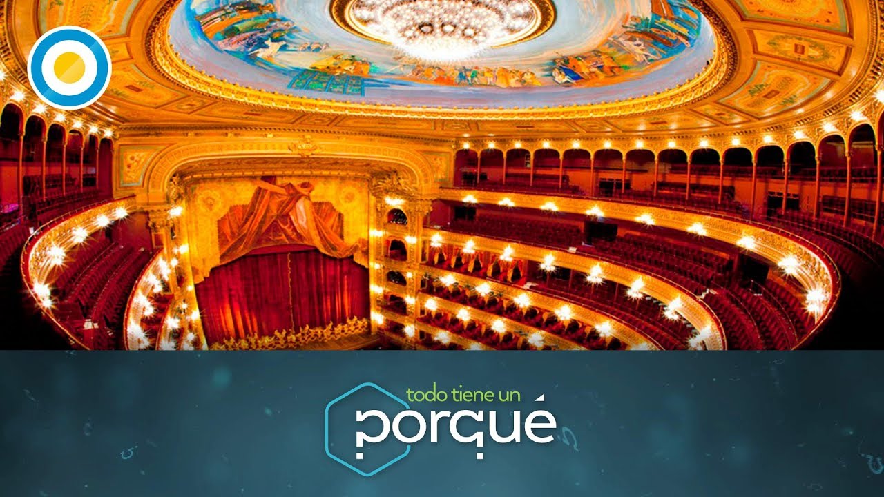 ¿Por qué  el Teatro Colón es uno de los más importantes del mundo? (1 de 4) - Todo tiene un porqué