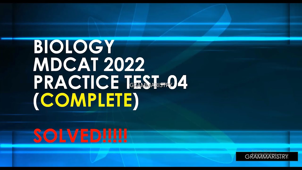 MDCAT 2022 PMC BIOLOGY SOLVED PRACTICE -MOCK TEST - 04 COMPLETE