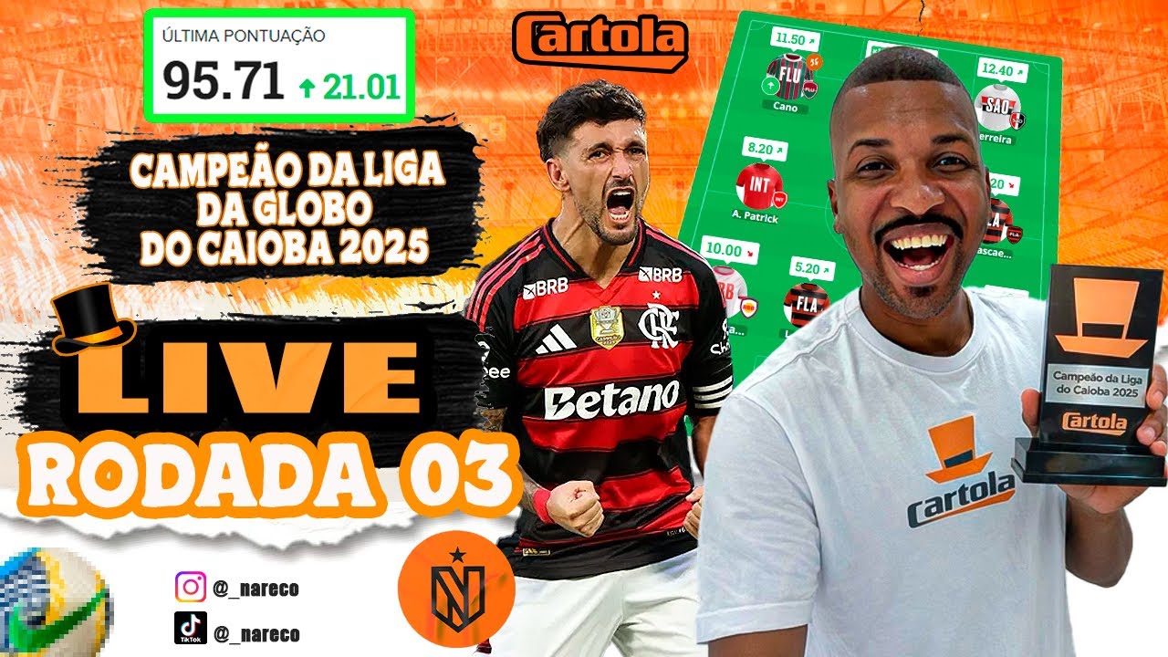 LIVE CARTOLA 2026 RODADA 03 - CAMPEÃO DA LIGA DO CAIOBA E TOP1 INFLUENCER COM TIME VIP EM 2022.