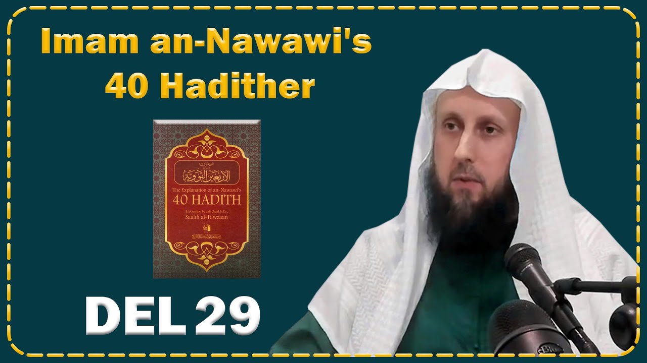 Abdul Wadood Frank - Imam an-Nawawi's 40 Hadither - Del - 29